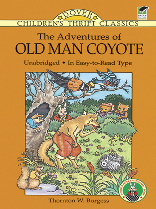 Title details for The Adventures of Old Man Coyote by Thornton W. Burgess - Available